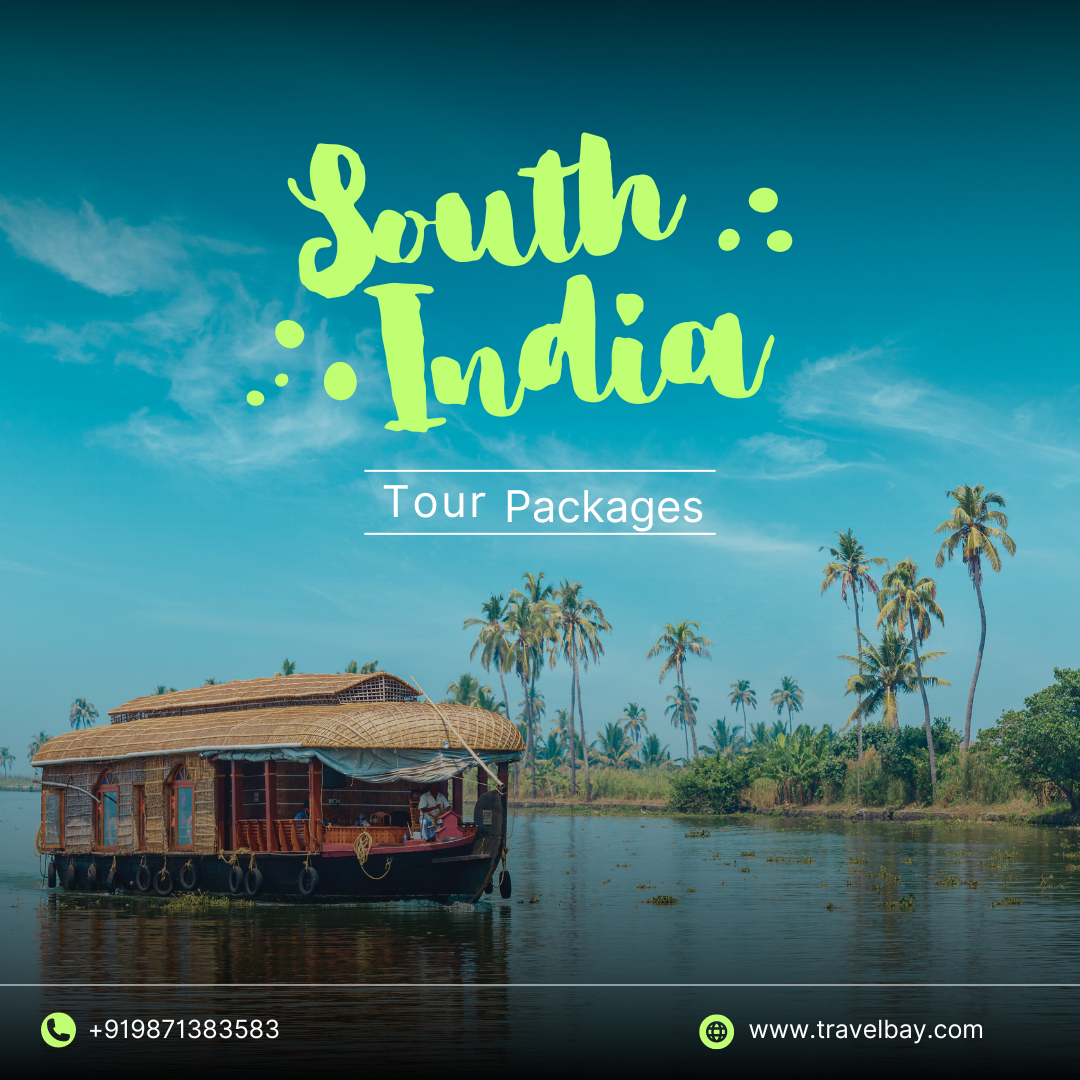 Best South India Tour Packages: Immerse Yourself in Nature, Culture, and History